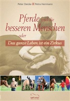 Deick, Peter Deicke, Herrmann, Petra Herrmann, Isabell Sonntag, Isabella Sonntag - Pferde sind die besseren Menschen oder