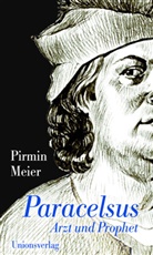 Pirmin Meier, Pirmin Meier - Paracelsus