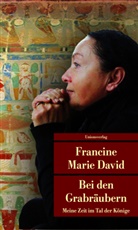 Francine M David, Francine M. David, Francine Marie David - Bei den Grabräubern