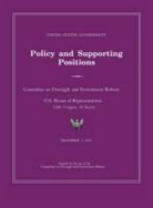 Cmttee Oversight &amp; Government Reform, Cmttee Oversight &amp;. Government Reform, House of Representatives, U. S. Congress - United States Government Policy and Supporting Positions 2012 (Plum Book). Large format desk reference edition