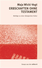 Maja Wicki, Maja Wicki-Vogt - Erbschaften ohne Testament