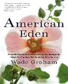 Wade Graham - American Eden