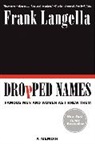 Frank Langella, Langella Frank - Dropped Names