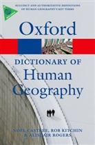 Noel Castree, Noel (The University of Manchester) Castree, Rob Kitchin, Rob (National University of Ireland Kitchin, Alisdair Rogers, Alisdair (Keble College Rogers... - A Dictionary of Human Geography