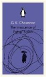 G K Chesterton, G. K. Chesterton, Gilbert K. Chesterton - The Innocence of Father Brown