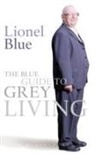 Lionel Blue, Blue Lionel - Blue Guide to Grey Living