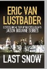 Eric Van Lustbader - Last Snow