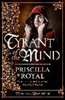 Priscilla Royal, Royal Priscilla - Tyrant of the Mind