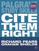 Richard Pears, Richard Shields Pears, Graham Shields - Cite Them Right - 9th ed