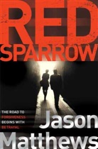 Jason Matthews, Jason Matthews - Red Sparrow