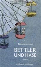Tuomas Kyrö - Bettler und Hase