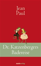 Jean Paul, Jean Paul - Dr. Katzenbergers Badereise