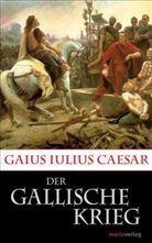 Lenelotte) (Hrsg Möller, Lenelotte) (Hrsg. Möller, Caesar, Gaius I Caesar, Gaius Iuliu Caesar, Gaius Iulius Caesar... - Der Gallische Krieg