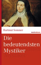 Hartmut Sommer, Hartmut (Dr.) Sommer - Die bedeutendsten Mystiker