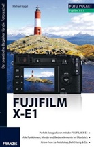 Michael Nagel, Reinhard Wagner - Fujifilm X-E1