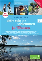 Bau, Katrin S. Baur, REIMER, Michael Reimer, Bau, Katrin Susanne Baur... - Aktiv sein und schlemmen, Oberbayern - 2: aktiv sein und schlemmen für Flexitarier, Band 2, 3 Teile