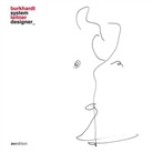 Burkhardt Leitner, Burkhardt Leitner constructiv, Fleischmann, Ulric Fleischmann, Ulrich Fleischmann, Burkhardt Leitner... - Burkhardt Leitner, Systemdesigner