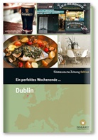 Ralph Amann, Smart Travelling print UG, Smar Travelling print UG, Smart Travelling print UG - Ein perfektes Wochenende in . . .: Ein perfektes Wochenende... in Dublin