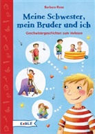 Barbara Rose, Elisabeth Bruder - Meine Schwester, mein Bruder und ich