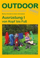 Gründe, Mark Gründel, Marku Gründel, Markus Gründel, Schinabeck, Johann Schinabeck - Ausrüstung I von Kopf bis Fuß. Bd.1