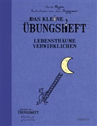 Hervé Magnin, Jean Augagneur - Das kleine Übungsheft - Lebensträume verwirklichen