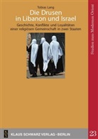 Tobias Lang - Die Drusen in Libanon und Israel