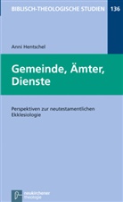 Anni Hentschel, Jörg Frey, Friedhel Hartenstein, Friedhelm Hartenstein, Anni Hentschel, Bernd Janowski... - Gemeinde, Ämter, Dienste