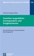Christina Hoegen-Rohls, Jörg Frey, Friedhel Hartenstein, Friedhelm Hartenstein, Christina Hoegen-Rohls, Bernd Janowski... - Zwischen Augenblickskorrespondenz und Ewigkeitstexten