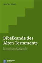 Martin Rösel - Bibelkunde des Alten Testaments