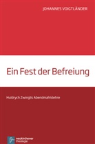 Johannes Voigtländer, Johannes Voigtländer - Ein Fest der Befreiung