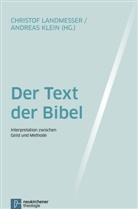 Christof Herausgegeben von Landmesser, Klein, Klein, And Klein, Andreas Klein, Christo Landmesser... - Der Text der Bibel