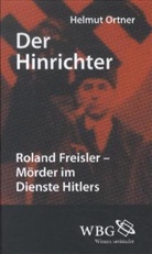 Helmut Ortner - Der Hinrichter