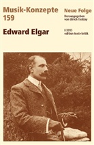 Heinz-Klaus Metzger, Rainer Riehn, Ulric Tadday, Ulrich Tadday - Musik-Konzepte, Neue Folge - Bd.159: Edward Elgar
