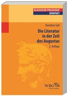 Dorothee Gall, Dorothee (Prof. Dr.) Gall, Martin Hose, Marti Hose (Prof. Dr.), Martin Hose (Prof. Dr.) - Die Literatur in der Zeit des Augustus