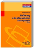 Christian Thies, Christian (Prof. Dr.) Thies, Dieter Schönecker, Diete Schönecker (Prof. Dr.), Niko Strobach, Strobach (Prof. Dr. - Einführung in die philosophische Anthropologie