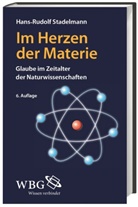 Hans-Rudolf Stadelmann, Hans-Rudolf (Dr.) Stadelmann - Im Herzen der Materie