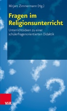 Mirja Zimmermann, Mirjam Zimmermann - Fragen im Religionsunterricht