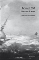 Burkhardt Wolf - Fortuna di mare
