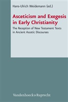 Hans-Ulric Weidemann, Hans-Ulrich Weidemann - Asceticism and Exegesis in Early Christianity