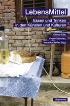 O. Ette, Ottmar Ette, Y. Sanchez, Yvette Sánchez, V. Sellier, Veronika Sellier - LebensMittel