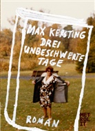 Max Kersting - Drei unbeschwerte Tage