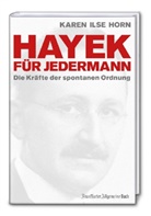 Karen I Horn, Karen Ilse Horn - Hayek für jedermann
