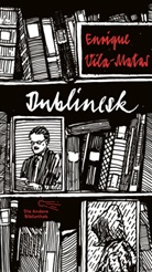 Vila-Matas, Enrique Vila-Matas, Jörg Hülsmann, Christian Döring - Dublinesk