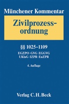 Jens Adolphsen u a, Wolfgang Krüger, Thoma Rauscher, Thomas Rauscher - Münchener Kommentar zur Zivilprozessordnung - Bd. 3: Paragraphen 1025-1109, EGZPO, GVG, EGGVG, UKlaG, IZPR, EuZPR