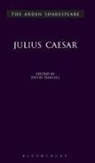 William Shakespeare, David Daniell, David Scott Kastan, Richard Proudfoot, Ann Thompson, H R Woudhuysen - Julius Caesar