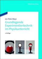 Jan-P Meyn, Jan-Peter Meyn, Jan-Peter (Prof. Dr.) Meyn - Grundlegende Experimentiertechnik im Physikunterricht