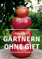 Arthur Schnitzer - Gärtnern ohne Gift