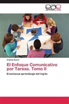 Antonio Durán - El Enfoque Comunicativo por Tareas. Tomo II