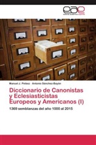 Manuel Peláez, Manuel J Peláez, Manuel J. Peláez, Antonio Sánchez-Bayón - Diccionario de Canonistas y Eclesiasticistas Europeos y Americanos (I)