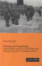Karl Boy-Ed - Peking und Umgebung